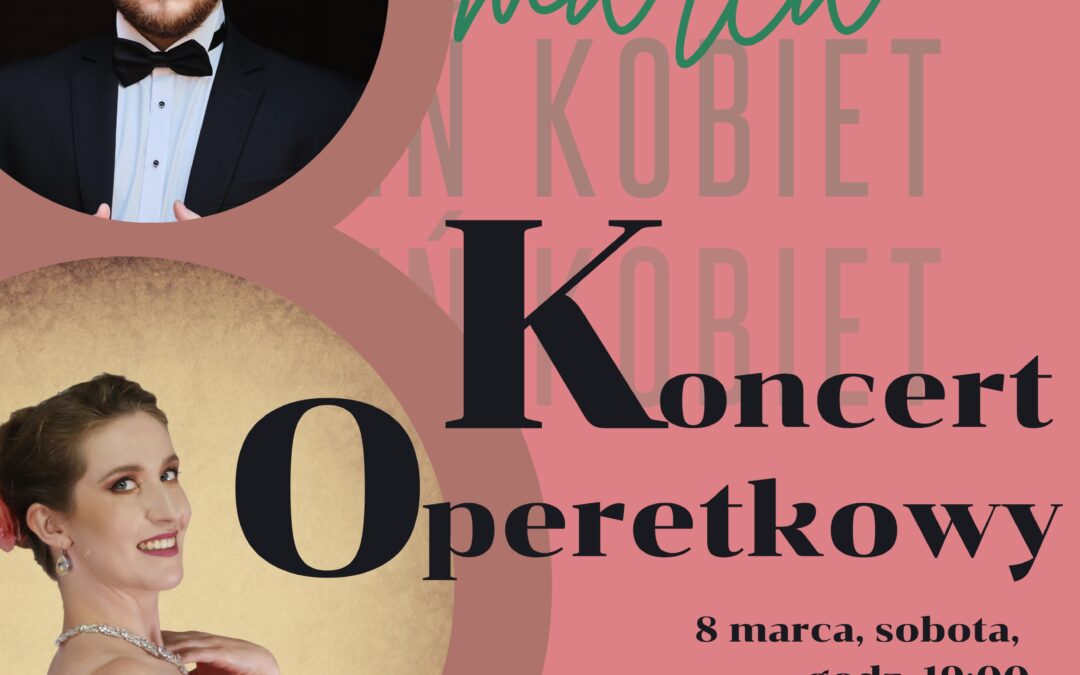 KONCERT OPERETKOWY